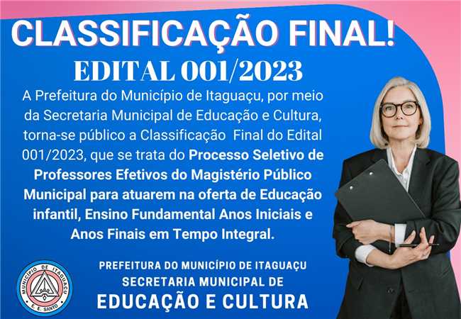 Prefeitura Municipal de Itaguaçu Classificação final Edital nº 001 2023